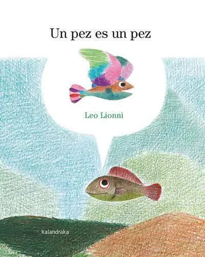 Un Pez Es un Pez