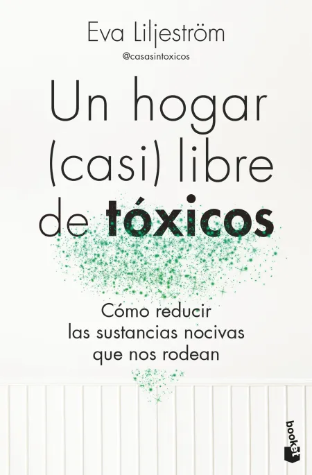 Un Hogar (Casi) Libre de Tóxicos