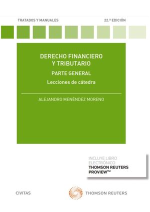 DERECHO FINANCIERO Y TRIBUTARIO. LECCIONES DE CATEDRA