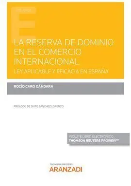 Reserva de Dominio en el Contrato Internacional, la. Ley Aplicabl