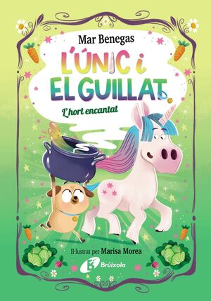 L'ÚNIC I EL GUILLAT, 2. L'HORT ENCANTAT