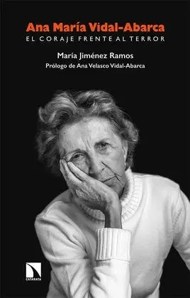 Ana Maria Vidal-Abarca. El Coraje Frente Al Terror