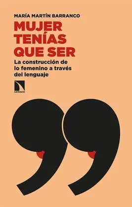 Mujer Tenías que Ser