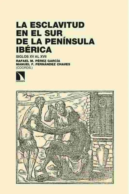 La Esclavitud en el Sur de la Península Ibérica