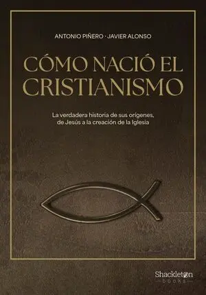 Cómo Nació el Cristianismo