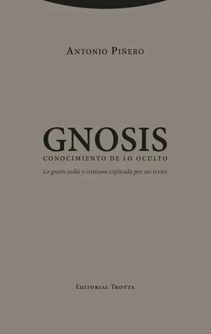 Gnosis. Conocimiento de lo Oculto