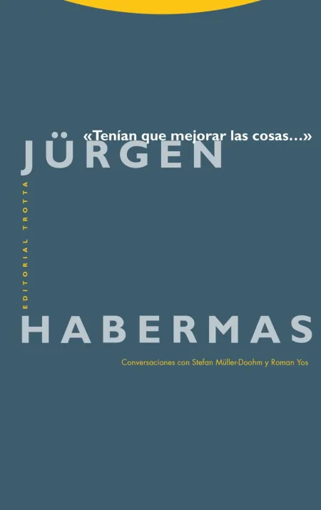 «Tenían que Mejorar las Cosas... »