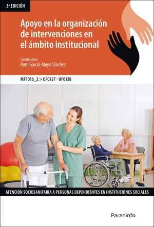 APOYO ORGANIZACION INTERVEN.AMBITO INST.MF1016-2/UF0127 3/E