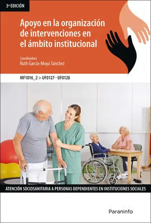 Apoyo Organizacion Interven. ambito Inst. mf1016-2/Uf0127 3/E