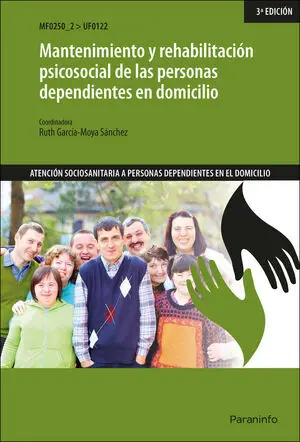 Mantenimiento y Rehabilitación Psicosocial de las Personas Dependientes en Domic
