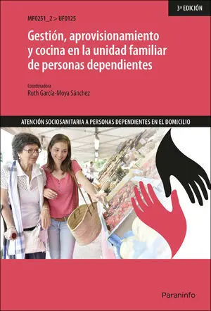 Gestión, Aprovisionamiento y Cocina en la Unidad Familiar de Personas Dependient