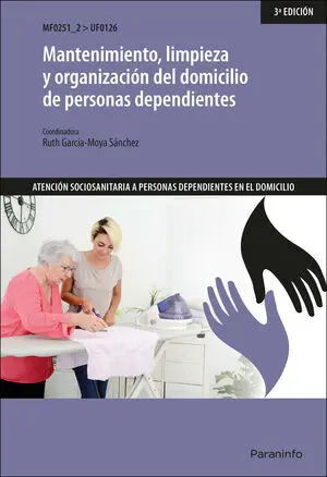 Mantenimiento, Limpieza y Organización del Domicilio de Personas Dependientes