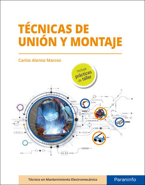 TECNICAS DE UNION Y MONTAJE (CF)