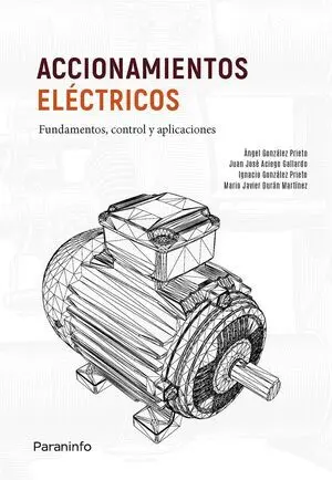 Accionamientos Electricos Fundamentos,Control y Aplicacione