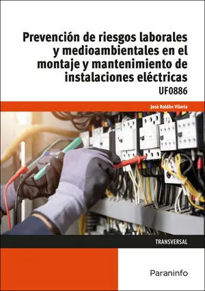 Uf0886 Prevención de Riesgos Laborales y Medioambientales en el Montaje y Mantenimiento