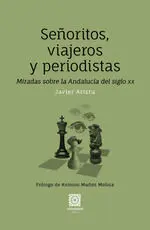 Señoritos, Viajeros y Periodistas