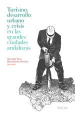 Turismo Desarrollo Urbano y Crisis en las Grandes Ciudades Andaluzas