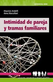 Intimidad de Pareja y Tramas Familiares