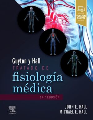 GUYTON & HALL. TRATADO DE FISIOLOGÍA MÉDICA, 14.ª EDICIÓN