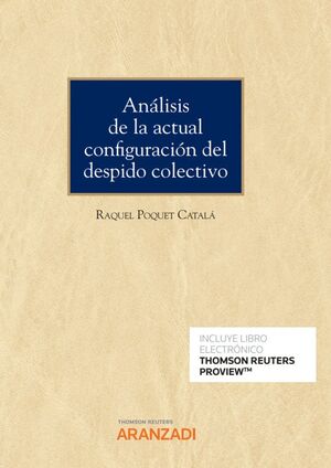 ANÁLISIS DE LA ACTUAL CONFIGURACIÓN DEL DESPIDO COLECTIVO (PAPEL + E-BOOK)