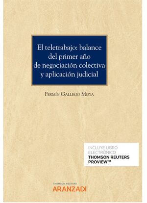EL TELETRABAJO: BALANCE DEL PRIMER AÑO DE NEGOCIACIÓN COLECTIVA Y APLICACION JUD