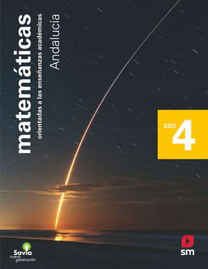 MATEMÁTICAS ORIENTADAS A LAS ENSEÑANZAS ACADÉMICAS. 4 ESO. SAVIA NUEVA GENERACIÓ
