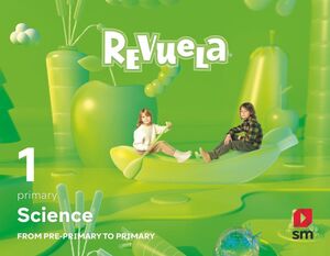 SCIENCE. 1 PRIMARIA. REVUELA