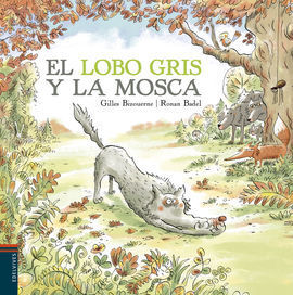 EL LOBO GRIS Y LA MOSCA