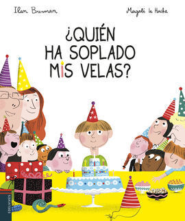 ¿QUIEN HA SOPLADO MIS VELAS?