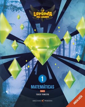 PROYECTO: LA LEYENDA DEL LEGADO. MATEMÁTICAS 1 - PAUTA: ANDALUCÍA. TRIMESTRES