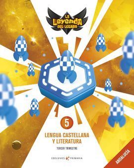 PROYECTO: LA LEYENDA DEL LEGADO. LENGUA CASTELLANA Y LITERATURA 5: ANDALUCÍA. TR