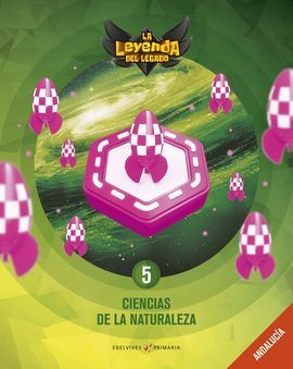 PROYECTO: LA LEYENDA DEL LEGADO. CIENCIAS DE LA NATURALEZA 5: ANDALUCÍA