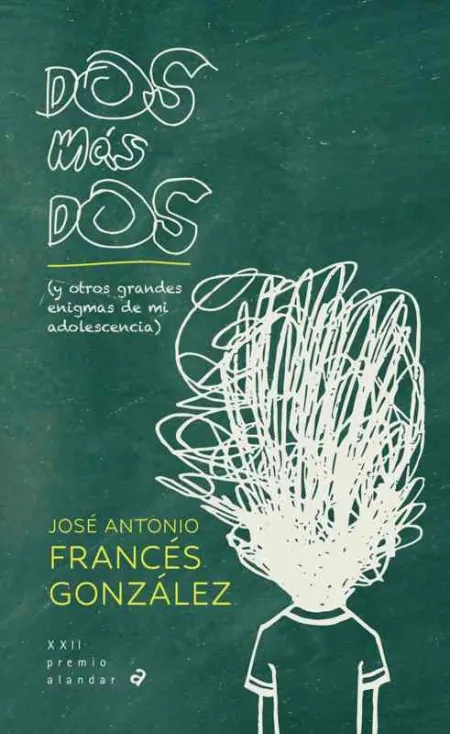 (N). 177. - Dos y + Dos(Y Otros Grandes Enigmas Adolescencia)