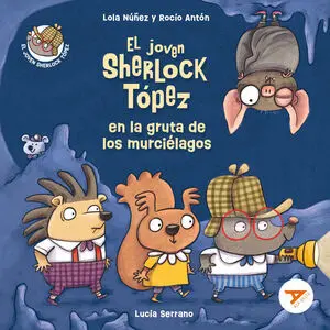 El Joven Sherlock Topez en la Gruta de los Murcielagos