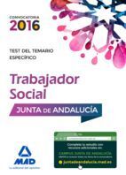 TEST TEMARIO ESPECIFICO TRABAJADOR SOCIAL JUNTA ANDALUCIA 2016