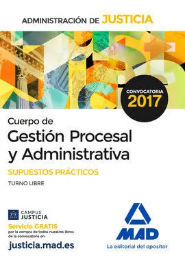 Supuestos Prácticos Cuerpo de Gestión Procesal y Administrativa de la Administración de Justicia