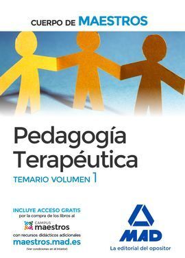 CUERPO DE MAESTROS PEDAGOGÍA TERAPÉUTICA. TEMARIO VOLUMEN 1