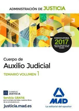 Cuerpo de Auxilio Judicial de la Administración de Justicia. Temario Volumen 1