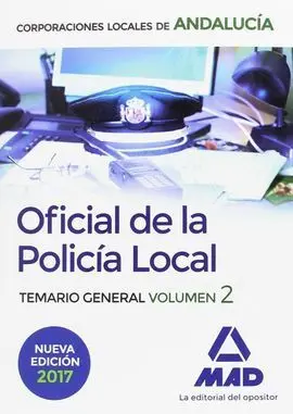 Oficial de la Policía Local de Andalucía. Temario General. Volumen 2