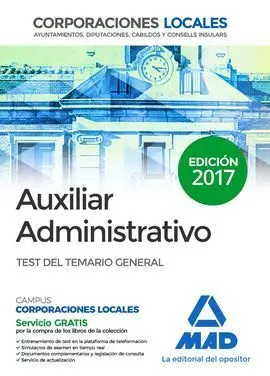 Auxiliares Administrativos de Corporaciones Locales. Test del Temario General