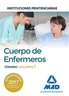 Cuerpo de Enfermeros de Instituciones Penitenciarias. Temario Volumen 1