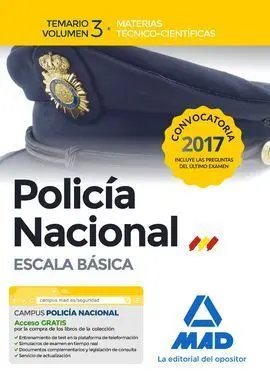 Policía Nacional Escala Básica. Temario Volumen 3 Materias Técnico-Científicas