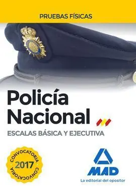 Policía Nacional Escalas Básica y Ejecutiva Pruebas Físicas (2017)