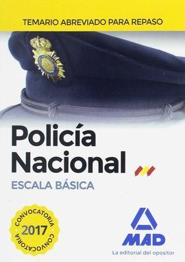 POLICÍA NACIONAL ESCALA BÁSICA. TEMARIO ABREVIADO PARA REPASO
