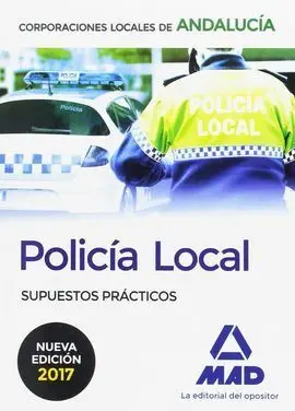 Policía Local de Andalucía. Supuestos Prácticos 2017
