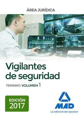 Vigilantes de Seguridad, Área Jurídica. Temario Volumen 1