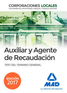 AUXILIARES Y AGENTES DE RECAUDACIÓN DE CORPORACIONES LOCALES. TEST DEL TEMARIO G
