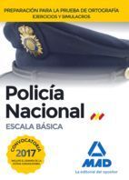POLICÍA NACIONAL ESCALA BÁSICA PREPARACIÓN PARA LA PRUEBA DE ORTOGRAFÍA. EJERCIC