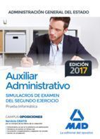 AUXILIAR ADMINISTRATIVO DE LA ADMINISTRACIÓN GENERAL DEL ESTADO. SIMULACROS DE E