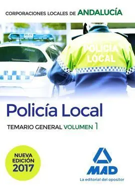 Policía Local de Andalucía. Temario General. Volumen 1